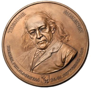 Theodor Mommsen (1817–1903) auf Medaillen und Plaketten