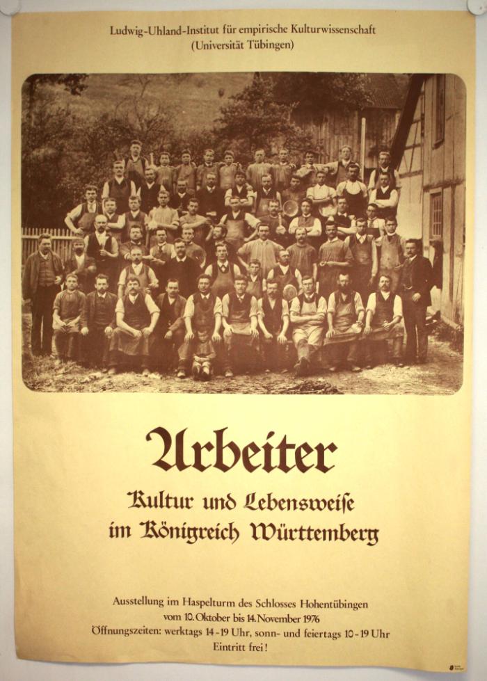 Ausstellungsplakat. 'Arbeiter - Kultur und Lebensweise im Königreich Württemberg'