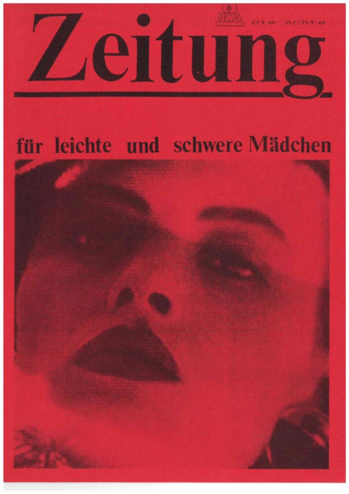 HWG : Zeitung für leichte und schwere Mädchen / HWG - Verein zur Förderung der Information und Kommunikation zwischen weiblichen Prostituierten