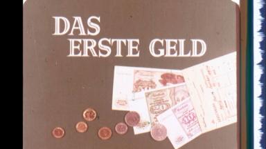 Das erste Geld