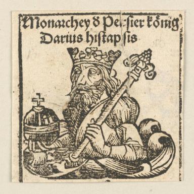 Schedelsche Weltchronik - Herrscherdarstellungen: Monarchey & Perser konig, Darius histapsis (070v)
