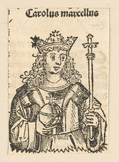 Schedelsche Weltchronik - Herrscherdarstellungen: carolus marcellus (163r)