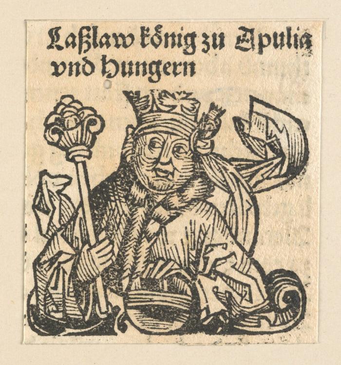 Schedelsche Weltchronik - Herrscherdarstellungen: Laßlaw Konig zu Apulia von Hungern (235v)