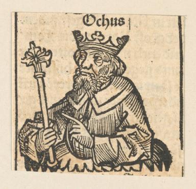 Schedelsche Weltchronik - Herrscherdarstellungen: Ochus (72v)