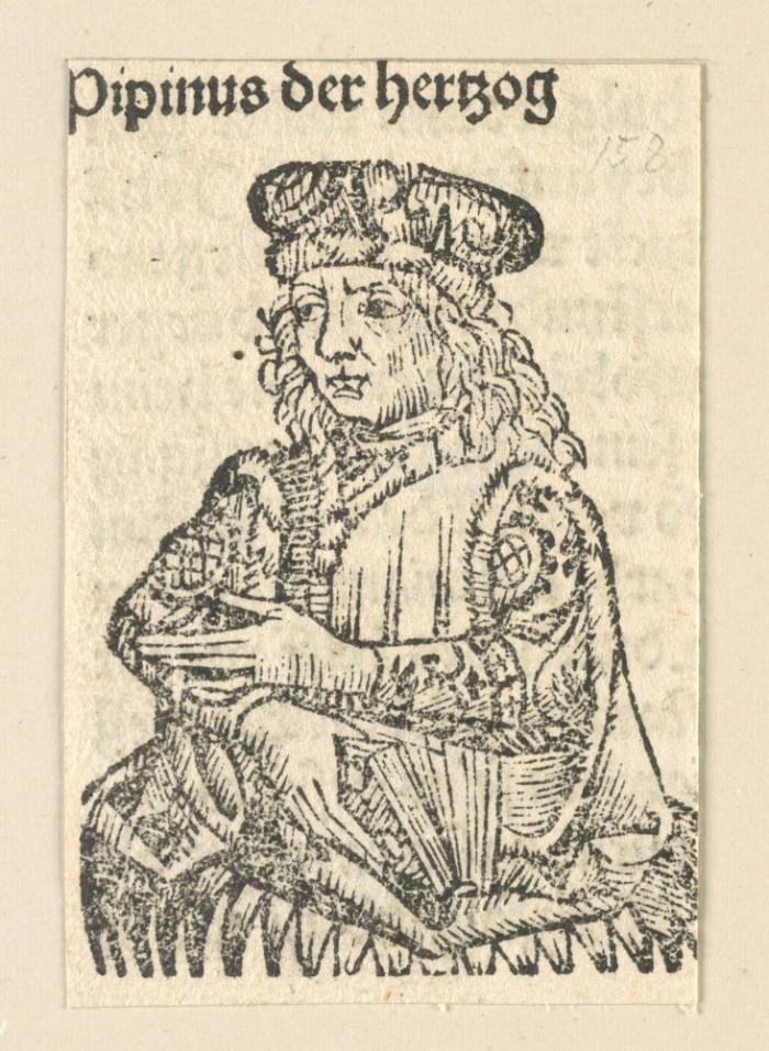 Schedelsche Weltchronik - Gelehrte: Pipinus der herzog (158r)