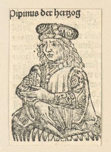Schedelsche Weltchronik - Gelehrte: Pipinus der herzog (158r)